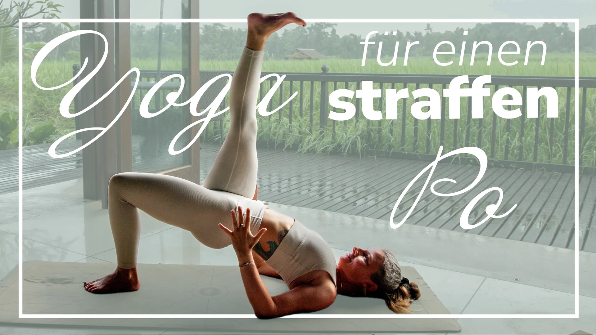 Straffer Po & definierte Beine: Yoga für ein effektives Unte ...